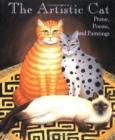 Image for The Artistic Cat : Praise, Poems and Paintings
