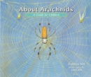 Image for About Arachnids : A Guide for Children