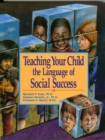 Image for Teaching Your Child the Language of Social Success