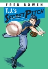Image for T.J.&#39;s Secret Pitch