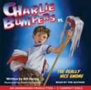 Image for Charlie Bumpers vs. the Really Nice Gnome