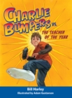 Image for Charlie Bumpers Vs. The Teacher of the Year
