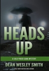 Image for Heads Up : A Cold Poker Gang Mystery