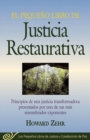 Image for El Pequeno Libro De La Justicia Restaurativa : Principios De Una Justicia Trasnformadora Presentados Por Uno De Sus Mas Renombr