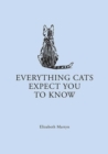 Image for Everything Cats Expect you to Know