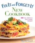 Image for Fix-It and Forget-It New Cookbook : 250 New Delicious Slow Cooker Recipes!