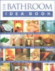 Image for The Bathroom Idea Book