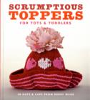 Image for Scrumptious Toppers for Tots and Toddlers