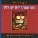 Image for Eye of the beholder  : a collection of visual puzzles