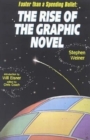 Image for Faster than a speeding bullet  : the rise of the graphic novel