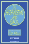 Image for To Afghanistan and back: a graphic travelogue