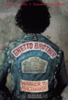 Image for Ghetto brother  : warrior to peacemaker