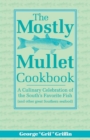 Image for The Mostly Mullet Cookbook