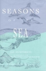 Image for Seasons of the Sea