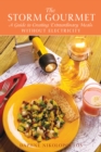 Image for The Storm Gourmet : A Guide to Creating Extraordinary Meals Without Electricity