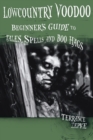 Image for Lowcountry Voodoo : Beginner&#39;s Guide to Tales, Spells and Boo Hags