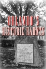 Image for Orlando&#39;s Historic Haunts