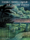 Image for Florida&#39;s Ghostly Legends: Volume 1, South and Central Florida