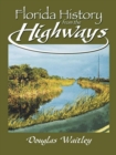 Image for Florida history from the highways