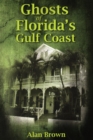 Image for Ghosts of Florida&#39;s Gulf Coast