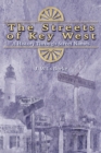 Image for The Streets of Key West : A History Through Street Names