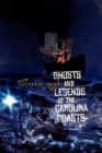 Image for Ghosts &amp; legends of the Carolina coasts