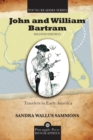 Image for John and William Bartram : Travelers in Early America
