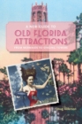 Image for A New Guide to Old Florida Attractions