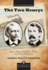 Image for The two Henrys: Henry Plant and Henry Flagler and their railroads