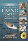 Image for Florida&#39;s Living Beaches : A Guide for the Curious Beachcomber