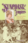 Image for Suncoast Empire : Bertha Honore Palmer, Her Family, and the Rise of Sarasota, 1910-1982