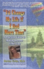 Image for I&#39;d Change My Life If I Had More Time