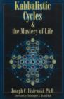 Image for Kabbalistic Cycles &amp; the Mastery of Life