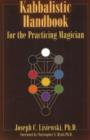 Image for Kabbalistic Handbook for the Practicing Magician : A Course in the Theory and Practice of Western Magic