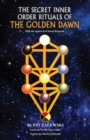 Image for Secret Inner Order Rituals of the Golden Dawn