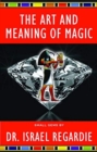 Image for The art and meaning of magic