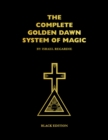 Image for The Complete Golden Dawn System of Magic
