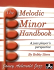 Image for The Melodic Minor Handbook : A Jazz Player&#39;s Perspective