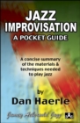 Image for Jazz Improvisation: A Pocket Guide : A concise summary of the materials and techniques needed to play jazz