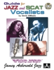 Image for Guide For Jazz And Scat Vocalists (with Free Audio CD) : A Survival Manual for Aspiring Jazz Singers