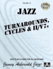 Image for Volume 16: Jazz Turnarounds, Cycles &amp; II/V7&#39;s (with 4 Free Audio CDs)