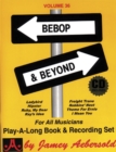 Image for Volume 36: Bebop &amp; Beyond (with 2 Free Audio CDs) : 36