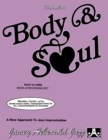 Image for Volume 41: Body &amp; Soul (with 2 Free Audio CDs) : A New Approach to Jazz Improvisation