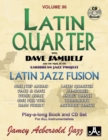 Image for Volume 96 - Latin Quarter With Dave Samuels &amp; The Caribbean Jazz Project (with Free Audio CD) : Latin Jazz Fusion Play-A-Long Book &amp; CD Set for All Instrumentalists : 96