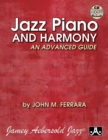 Image for Jazz Piano and Harmony: An Advanced Guide