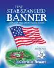 Image for That Star-Spangled Banner : The War, the Flag and the National Anthem