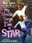 Image for My Uncle Says I&#39;m a Star