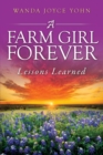 Image for A Farm Girl Forever : Lessons Learned