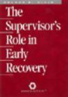 Image for The Supervisor&#39;s Role in Early Recovery