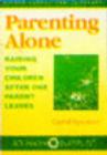 Image for Parenting Alone : Raising Your Children After One Parent Leaves